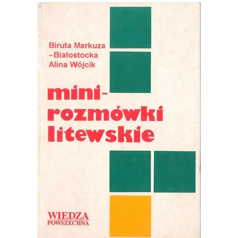 MINIROZMÓWKI LITEWSKIE Alina Wójcik Biruta Markuza-Białostocka - Wiedza Powszechna