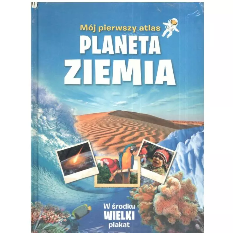 MÓJ PIERWSZY ATLAS - ZIEMIA 