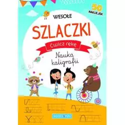 WESOŁE SZLACZKI ĆWICZ RĘKĘ NAUKA KALIGRAFII 3+ - Books and Fun