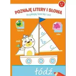 ŁÓDŹ POZNAJĘ LITERY I SŁOWA 5-7 LAT - Yoyo Books