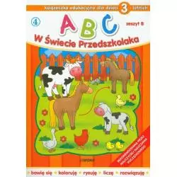 ABC W ŚWIECIE PRZEDSZKOLAKA ZESZYT B KSIĄŻECZKA EDUKACYJNA DLA DZIECI 3-LETNICH - Yoyo Books