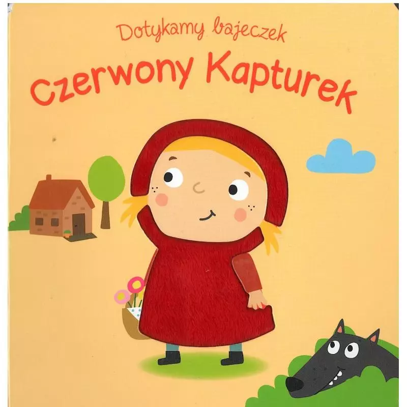 CZERWONY KAPTUREK. DOTYKAMY BAJECZEK - Yoyo Books