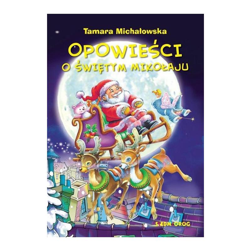 OPOWIEŚCI O ŚWIĘTYM MIKOŁAJU TAMARA MICHAŁOWSKA