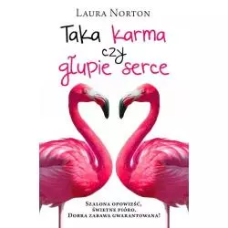 TAKA KARMA CZYLI GŁUPIE SERCE Laura Norton - Czarna Owca