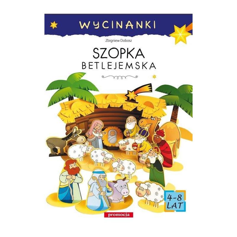 SZOPKA BETLEJEMSKA ZBIGNIEW DOBOSZ 4+