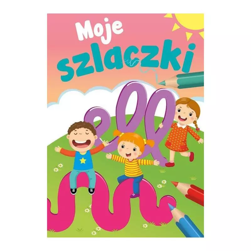 MOJE SZLACZKI CZYLI ZESZYT MAŁEGO UCZNIA - Skrzat MOJE SZLACZKI CZYLI ZESZYT MAŁEGO UCZNIA - Skrzat