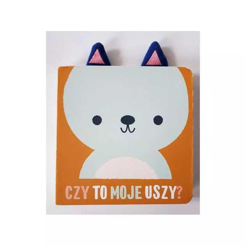 CZY TO MOJE USZY? NIEDŹWIADEK - Yoyo Books