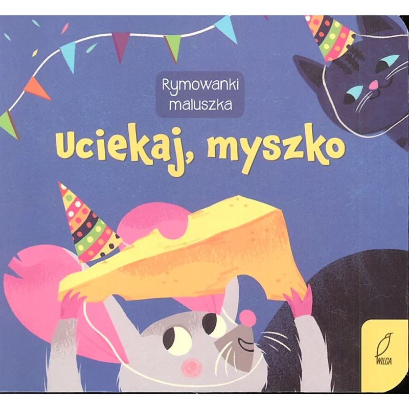 UCIEKAJ, MYSZKO RYMOWANKI MALUSZKA - Wilga