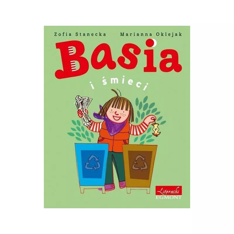 BASIA I ŚMIECI Zofia Stanecka 4+ - Egmont BASIA I ŚMIECI Zofia Stanecka 4+ - Egmont