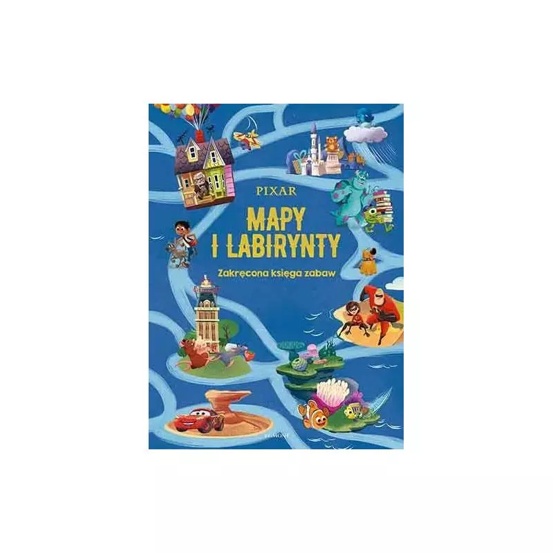 PIXAR MAPY I LABIRYNTY ZAKRĘCONA KSIĘGA ZABAW - Egmont