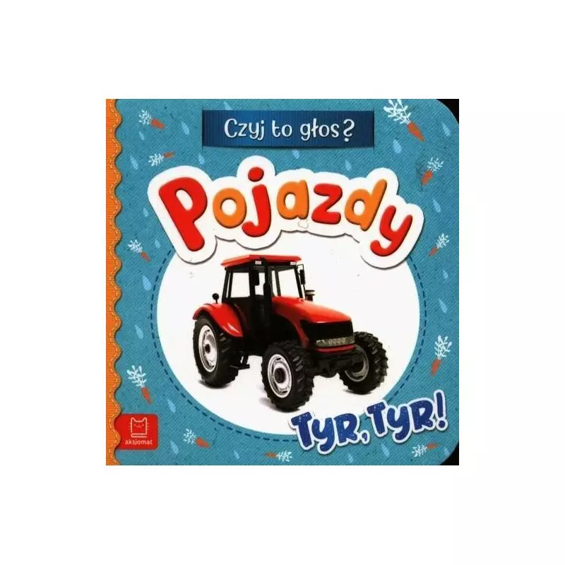 CZYJ TO GŁOS? POJAZDY Anna Podgórska - Aksjomat