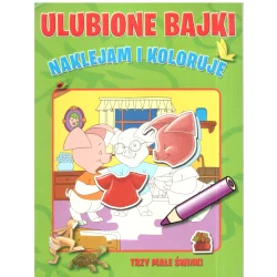 NAKLEJAM I KOLORUJE TRZY MAŁE ŚWINKI - Yoyo Books