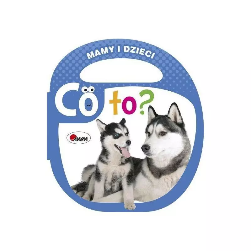 CO TO ? MAMY I DZIECI Piotr Kozera - AWM CO TO ? MAMY I DZIECI Piotr Kozera - AWM