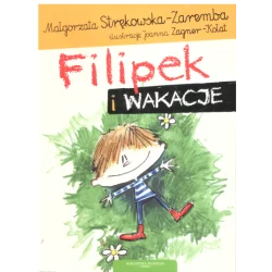 FILIPEK I WAKACJE Małgorzata Strękowska - Zarembska - 