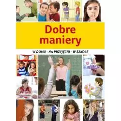 DOBRE MANIERY W DOMU NA PZYJĘCIU W SZKOLE Jarosław Górski - SBM