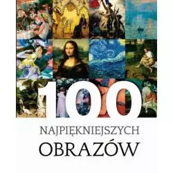 100 NAJPIĘKNIEJSZYCH OBRAZÓW Justyna Weronika Łabądź - SBM