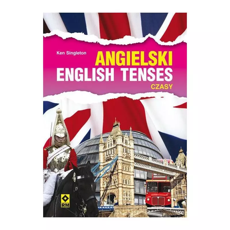 ANGIELSKI ENGLISH TENSES CZASY Ken Singleton - Wydawnictwo RM