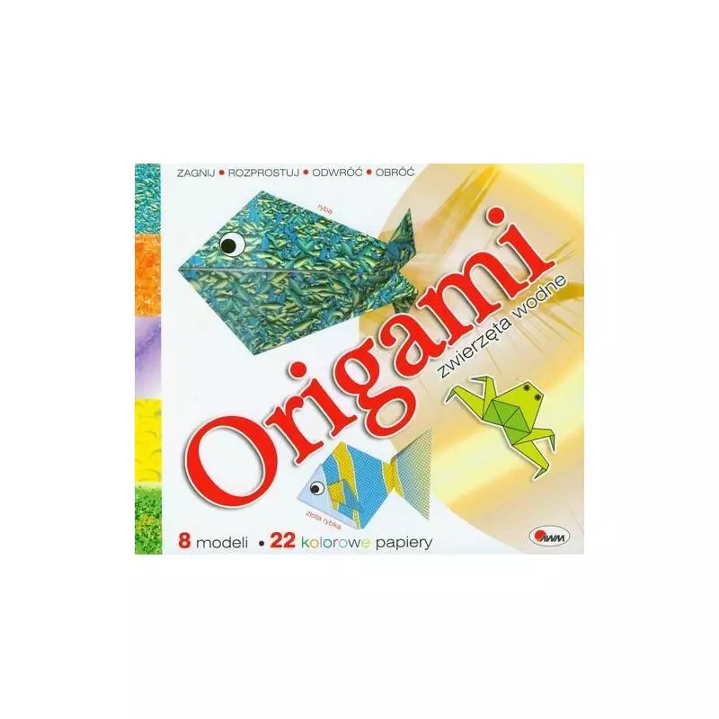 ORIGAMI ZWIERZĘTA WODNE 8 MODELI 22 KOLOROWE PAPIERY - AWM