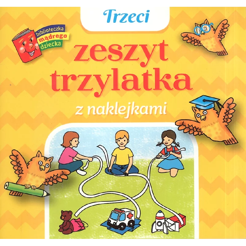 TRZECI ZESZYT TRZYLATKA Z NAKLEJKAMI - Olesiejuk