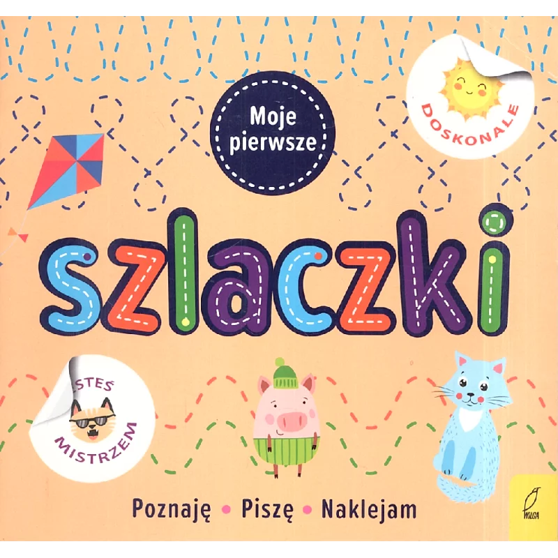 MOJE PIERWSZE SZLACZKI - Wilga MOJE PIERWSZE SZLACZKI - Wilga
