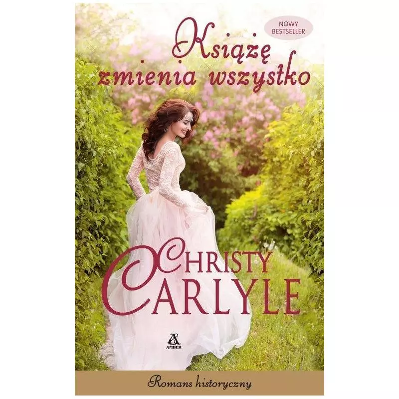 KSIĄŻĘ ZMIENIA WSZYSTKO Christy Carlyle - Amber