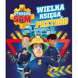 STRAŻAK SAM WIELKA KSIĘGA PRZYGÓD - Olesiejuk