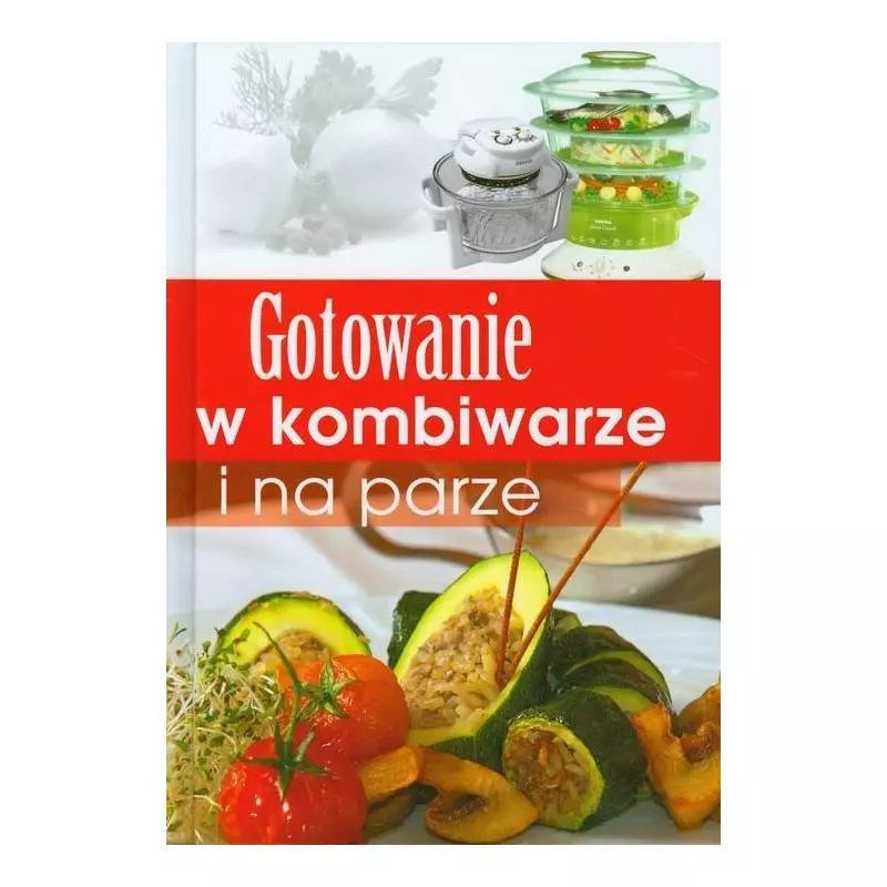 GOTOWANIE W KOMBIWARZE I NA PARZE - Dragon