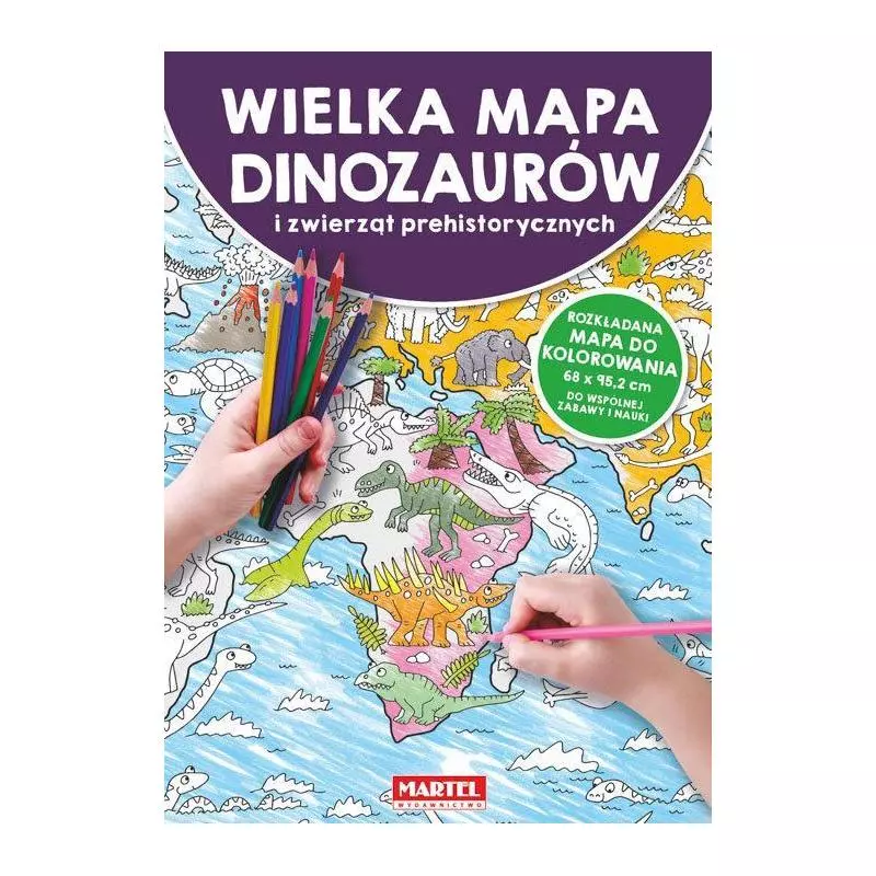 WIELKA MAPA DINOZAURÓW I ZWIERZĄT PREHISTORYCZNYCH - Martel