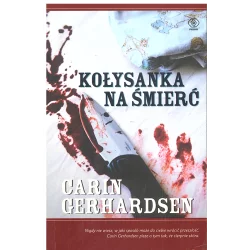 KOŁYSANKA NA ŚMIERĆ Gerhardsen Carin - Rebis