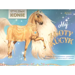 MÓJ ZŁOTY KUCYK STYLOWE KONIE - Jedność