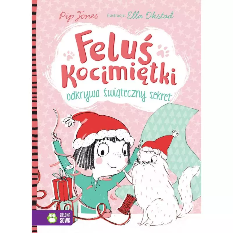 FELUŚ KOCIMIĘTKI ODKRYWA ŚWIĄTECZNY SEKRET 4+ Pip Jones - Zielona Sowa