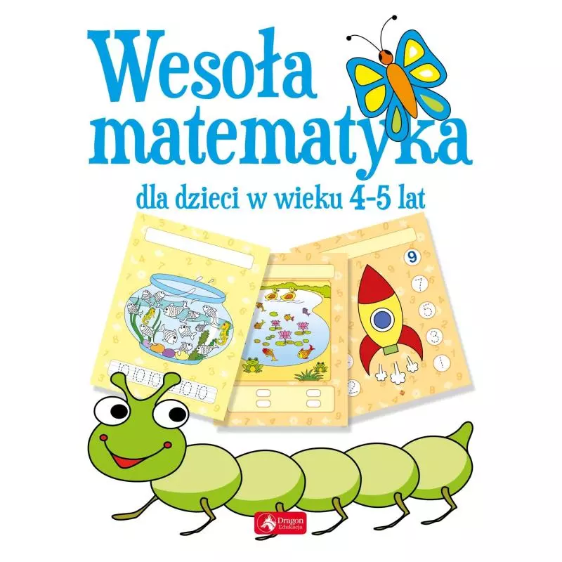 WESOŁA MATEMATYKA DLA DZIECI W WIEKU 4–5 LAT - Dragon