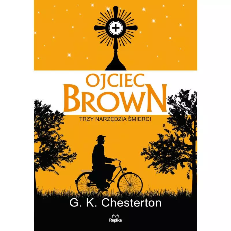 OJCIEC BROWN TRZY NARZĘDZIA ŚMIERCI G. K. Chesterton - Replika