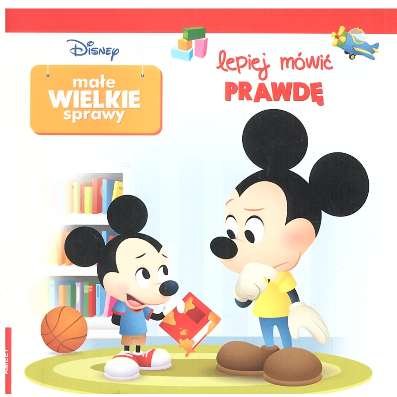 DISNEY. LEPIEJ MÓWIĆ PRAWDĘ. MAŁE WIELKIE SPRAWY - Ameet