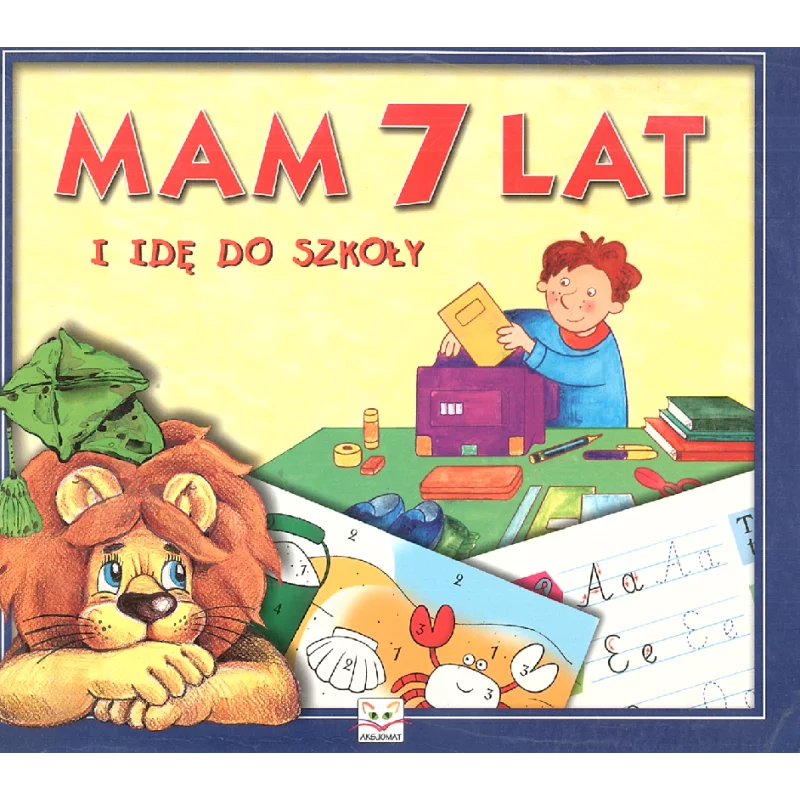 MAM 7 LAT I IDĘ DO SZKOŁY. Seweryn Elżbieta - Aksjomat MAM 7 LAT I IDĘ DO SZKOŁY. Seweryn Elżbieta - Aksjomat