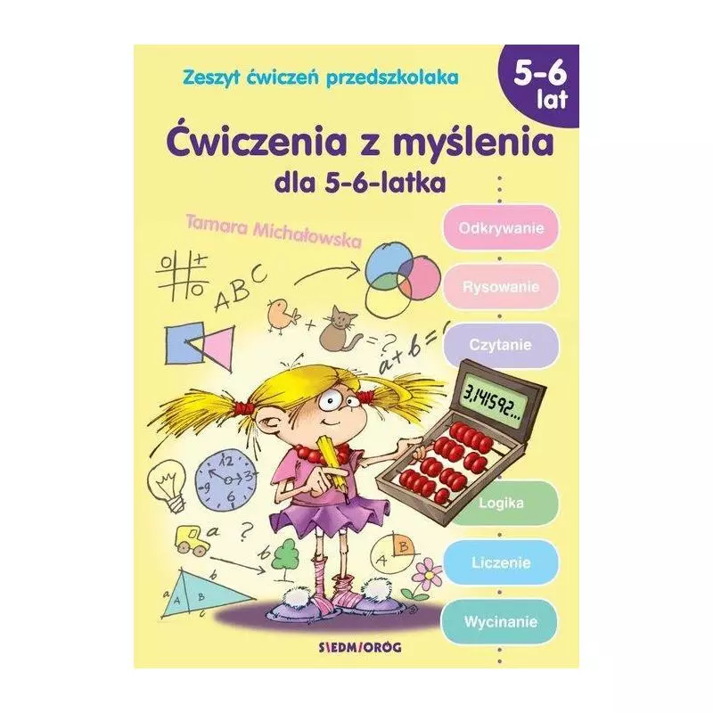 ĆWICZENIA Z MYŚLENIA DLA 5-6-LATKA Tamara Michałowska - Siedmioróg