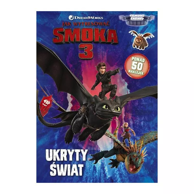 DRAGONS FILMOWE ZABAWY JAK WYTRESOWAĆ SMOKA 3 UKRYTE ZABAWY - Media Service Zawada