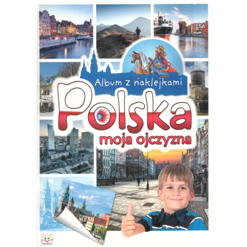 ALBUM Z NAKLEJKAMI POLSKA MOJA OJCZYZNA - Aksjomat