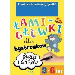 ŁAMIGŁÓWKI DLA BYSTRZAKÓW RYSUJ I ŚCIERAJ 3-6 LAT - Jedność