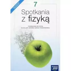 SPOTKANIE Z FIZYKĄ 7 PODRĘCZNIK SZKOŁA PODSTAWOWA Teresa Kulawik, Grażyna Francuz-Ornat, Maria Nowotny-Różańska - Nowa...