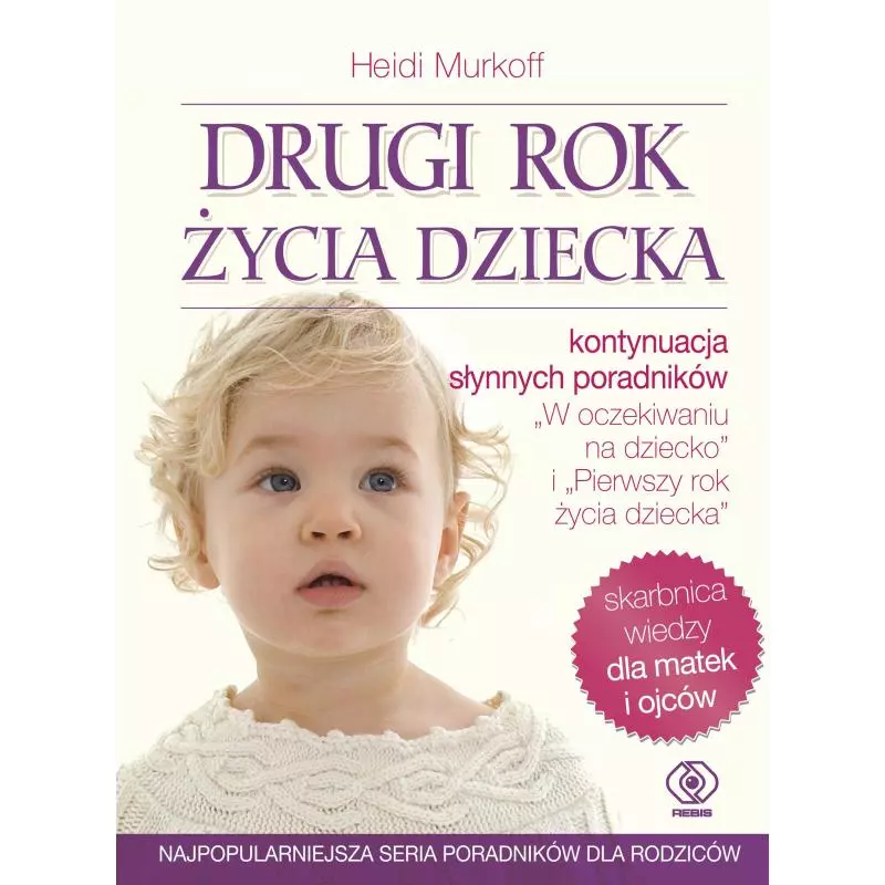 DRUGI ROK ŻYCIA DZIECKA Heidi Murkoff - Rebis