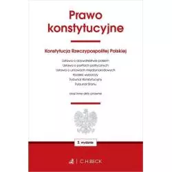 PRAWO KONSTYTUCYJNE ORAZ USTAWY TOWARZYSZĄCE - C.H. Beck