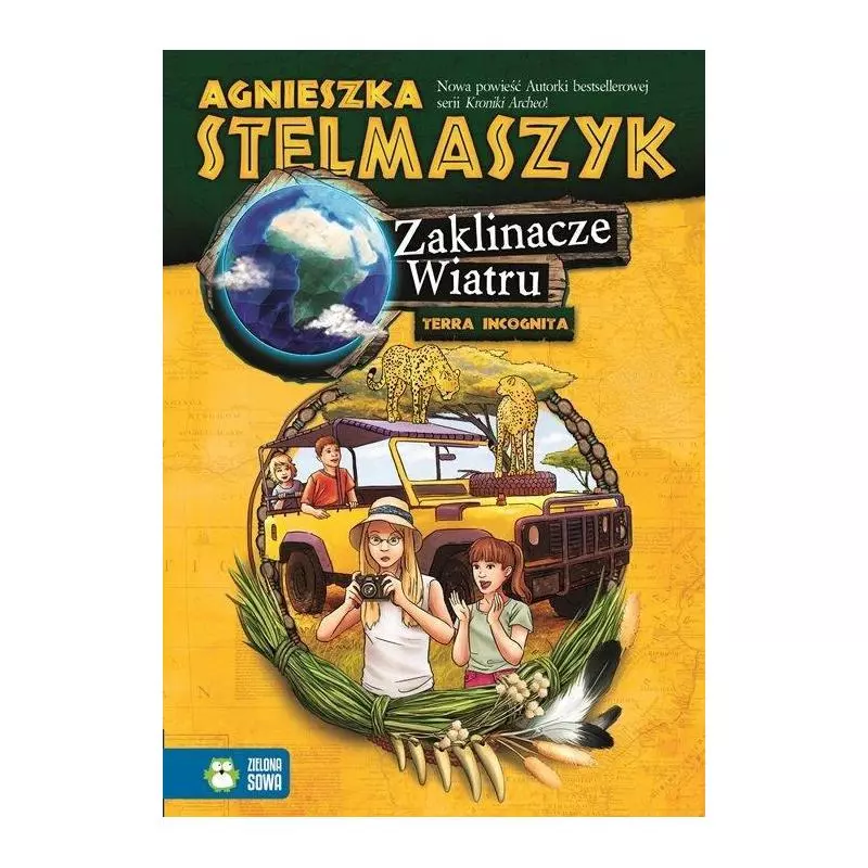 ZAKLINACZE WIATRU 3 TERRA INCOGNITA Agnieszka Stelmaszyk 9+ - Zielona Sowa