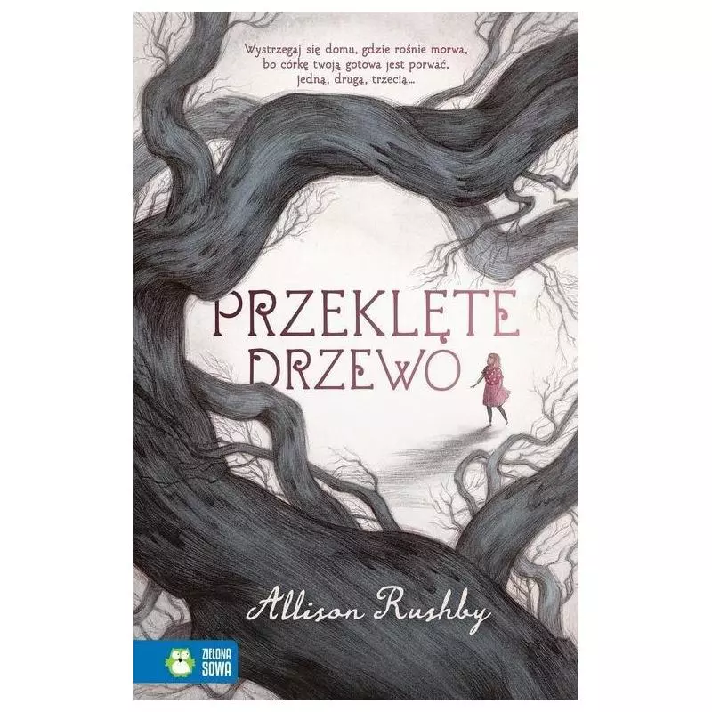 PRZEKLĘTE DRZEWO Allison Rushby 9+ - Zielona Sowa