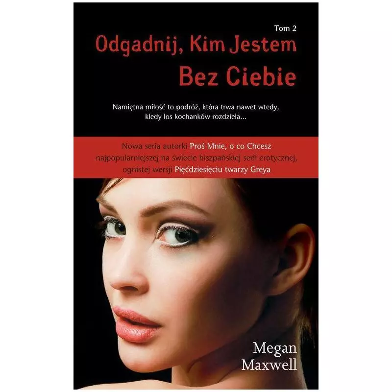 ODGADNIJ KIM JESTEM BEZ CIEBIE 2 Megan Maxwell - Amber
