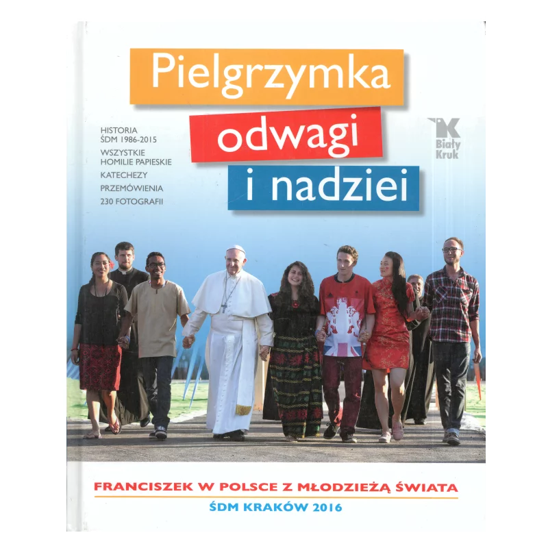 PIELGRZYMKA ODWAGI I NADZIEI - Biały Kruk