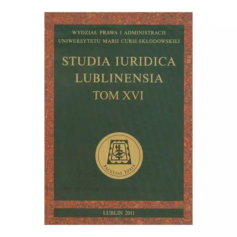 STUDIA IURIDICA LUBLINENSIA XVI - UMCS Wydawnictwo Uniwersytetu Marii Curie-Skłodowskiej