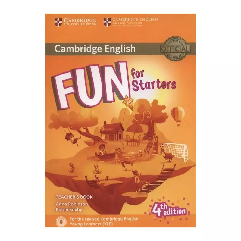 FUN FOR STARTERS TEACHERS BOOK + DOWNLOADABLE AUDIO Anne Robinson, Karen Saxby - Cambridge University Press