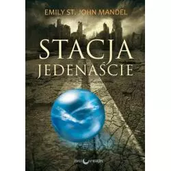 STACJA JEDENAŚCIE Emily ST. John Mandel - Papierowy księżyc