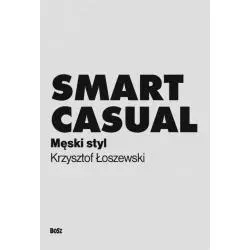 SMART CASUAL Krzysztof Łoszewski - Bosz